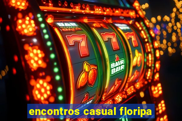 encontros casual floripa